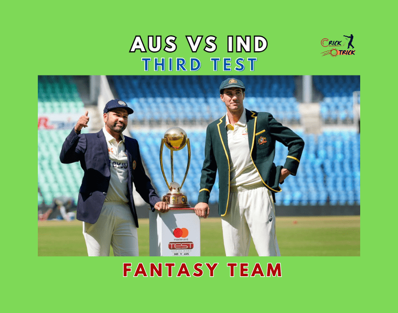 Aus vs Ind, Dream 11 Fantasy Team